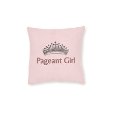 Load image into Gallery viewer, Pageant Girl Square Pillow - Pink Back
